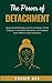 The Power of Detachment: St...