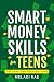 Smart Money Skills for Teen...