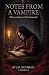 Notes from a Vampire by J D Nutbeam Notes from a Vampire by J D Nutbeam