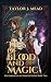 Ties of Blood and Magic (Th...