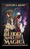 Ties of Blood and Magic (The Chronicles of Princess Selene Book 2) Ties of Blood and Magic (The Chronicles of Princess Selene Book 2)