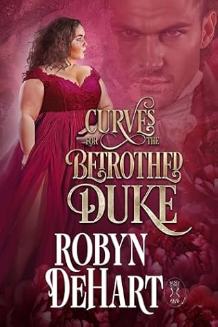 Curves for the Betrothed Duke (Busty Bodice Club, #5)