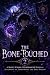 The Bone-Touched Book 2: A ...