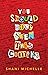 You Should Have Seen This Coming by Shani Michelle