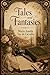 TALES AND FANTASIES