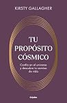 Tu propósito cósm...