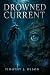 Drowned Current