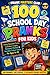 100 School Day Pranks for K...