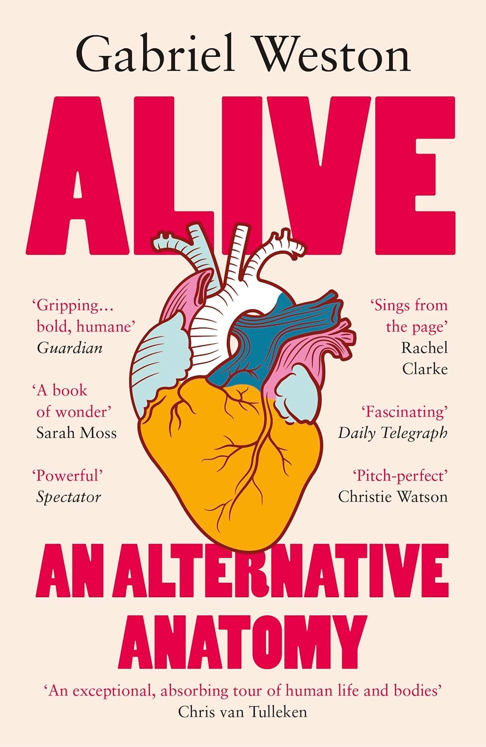 Alive: An Alternative Anatomy (Kindle Edition)