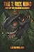 The T. Rex King - Rise of t...
