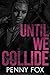 Until We Collide: An MMM Hu...