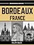 Bordeaux, France - A Compre...