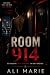 Room 914: She Checked In. S...