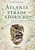 Atlante delle strade storiche: 100 strade e cammini che hanno fatto l’Italia (Italian Edition)