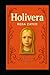 HOLIVERA NOVEL: The story o...