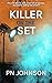 Killer On The Set by P.N. Johnson