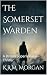 The Somerset Warden: A Brit...
