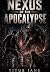 NEXUS OF THE APOCALYPSE  by Titus Jane