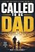 CALLED TO BE DAD: Becoming ...