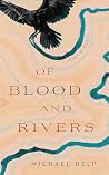 Of Blood and Rive...