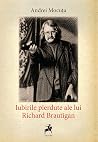 Iubirile pierdute ale lui Richard Brautigan