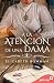 A la atención de una dama (Spanish Edition)