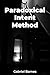 Paradoxical Intent Method