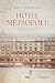 Hôtel Métropole by Ray Candelas