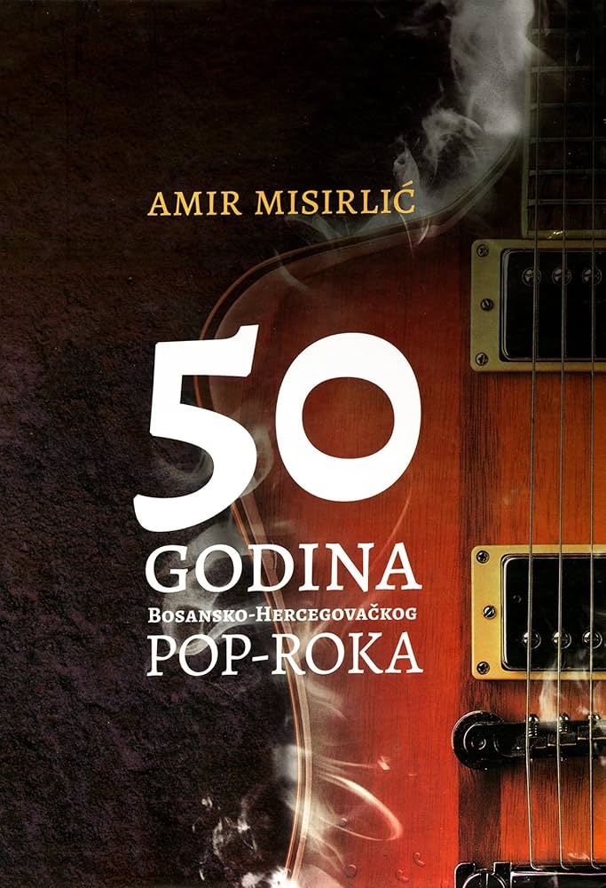 50 GODINA Bosansko-Hercegovačkog POP-ROKA