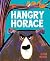 Hangry Horace
