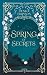 Spring of secrets