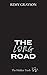The Long Road: A Slow-Burn ...
