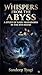 Whispers From The Abyss by Sandeep Tyagi