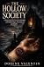 THE HOLLOW SOCIETY: A Paranormal Dark Academia Romance of Forbidden Magic, Possession, and Sacrifice