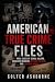 American True Crime Files: ...