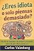 ¿Eres idiota o solo piensas demasiado? by Carlos Vaimberg