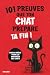 101 PREUVES QUE TON CHAT PR...