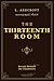 The thirteen room