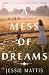 A Mess of Dreams by Jessie Mattis
