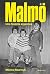 Malmö: Una historia argentina (Spanish Edition)