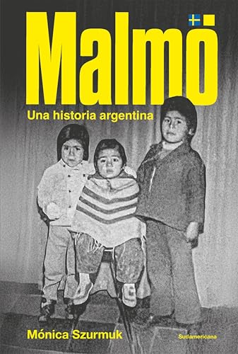 Malmö: Una historia argentina (Spanish Edition)