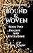 Bound & Woven by Ava Raven