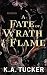 A Fate of Wrath & Flame (Fate & Flame, #1)