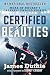 Certified Beauties: More of Hockey's Greatest Untold Stories