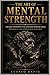 The Art of Mental Strength:...