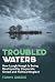 Troubled Waters: The Scanda...