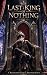 The Last King of Nothing (B...