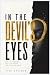 In the Devil's Eyes
