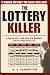 The Lottery Killer: An Imme...