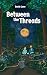 Between the Threads: Betwee...